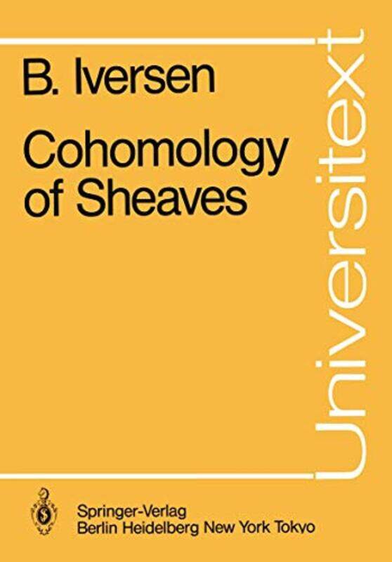 

Cohomology of Sheaves by Birger Iversen-Paperback