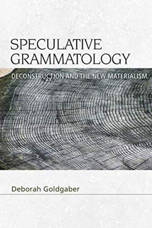 

Speculative Grammatology by Deborah Goldgaber-Paperback