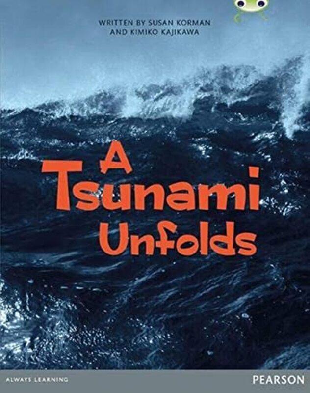 Bug Club Pro Guided Year 6 A Tsunami Unfolds Korman, Susan - Kajikawa, Kimiko Paperback