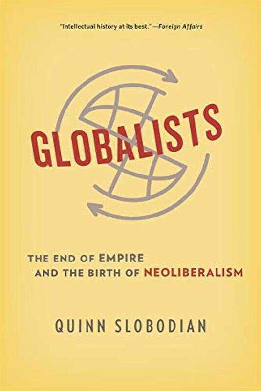 

Globalists By Slobodian Quinn - Paperback