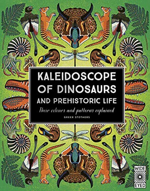 

Kaleidoscope of Dinosaurs and Prehistoric Life by Greer Stothers-Hardcover
