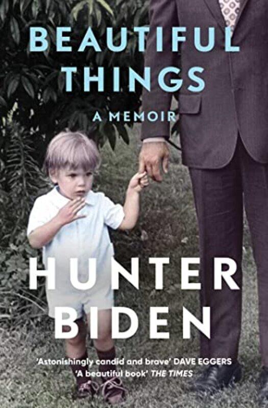 

Beautiful Things: A Memoir,Paperback by Biden, Hunter