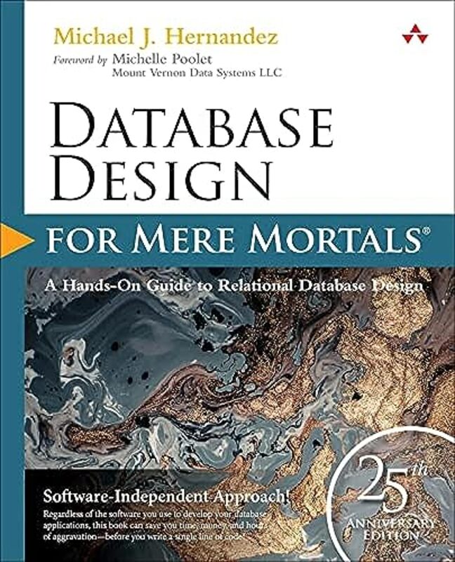 Database Design for Mere Mortals by Michael J Hernandez Paperback