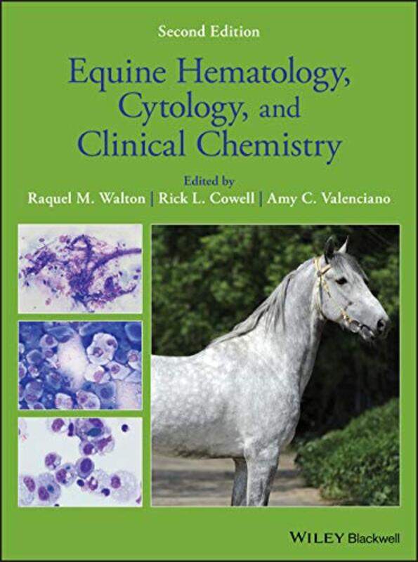 

Equine Hematology Cytology and Clinical Chemistry by Carol J AdamsJosephine Donovan-Hardcover