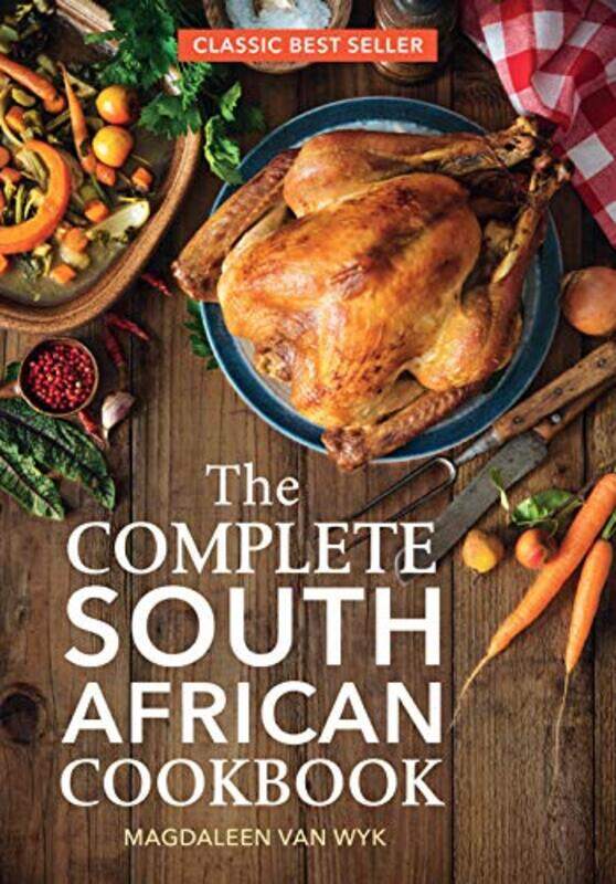 

The Complete South African Cookbook by Wyk, Magdaleen Van..Hardcover