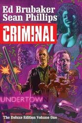 Criminal Deluxe Edition Volume 1,Hardcover, By:Ed Brubaker