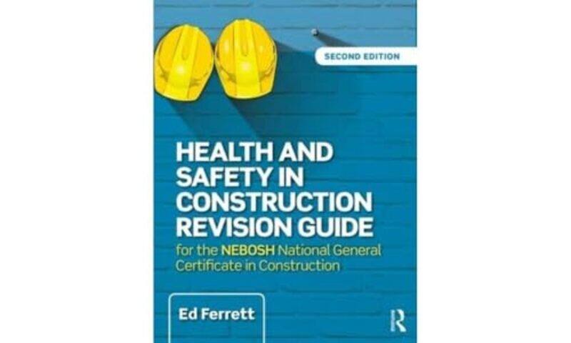 

Health and Safety in Construction Revision Guide by Ed Ferrett-Paperback