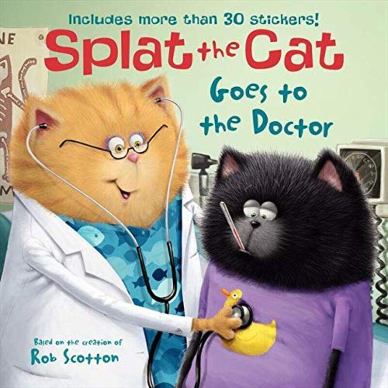 

Splat the Cat Goes to the Doctor , Paperback by Scotton, Rob