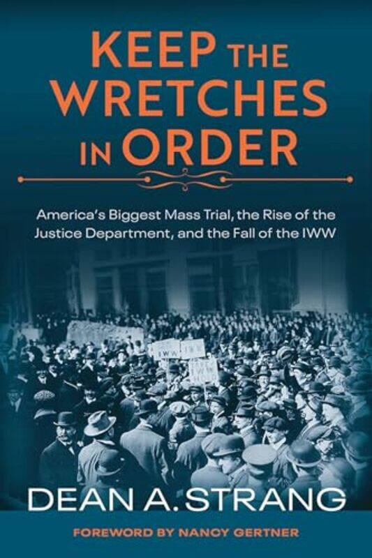 

Keep the Wretches in Order by Dean Strang-Paperback