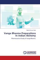 Vanga Bhasma Preparations In Indian Alchemy,Paperback,BySaini, Manish Kumar
