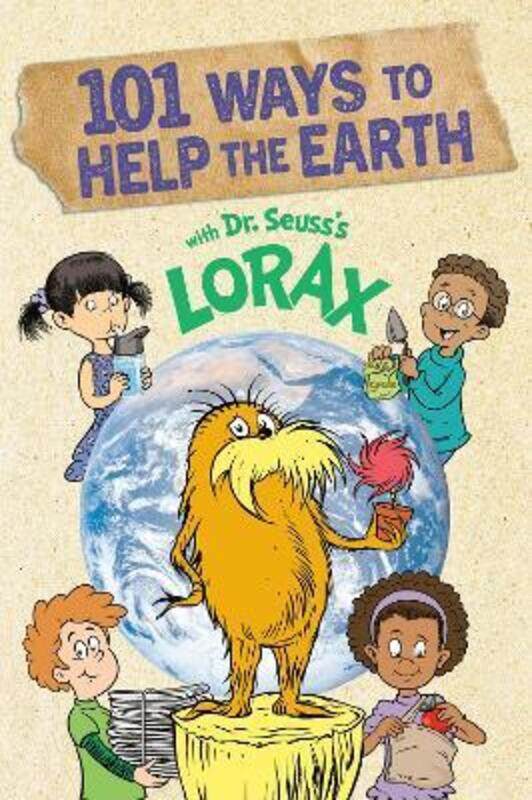 

101 Ways to Help the Earth with Dr. Seuss's Lorax.paperback,By :Paul, Miranda