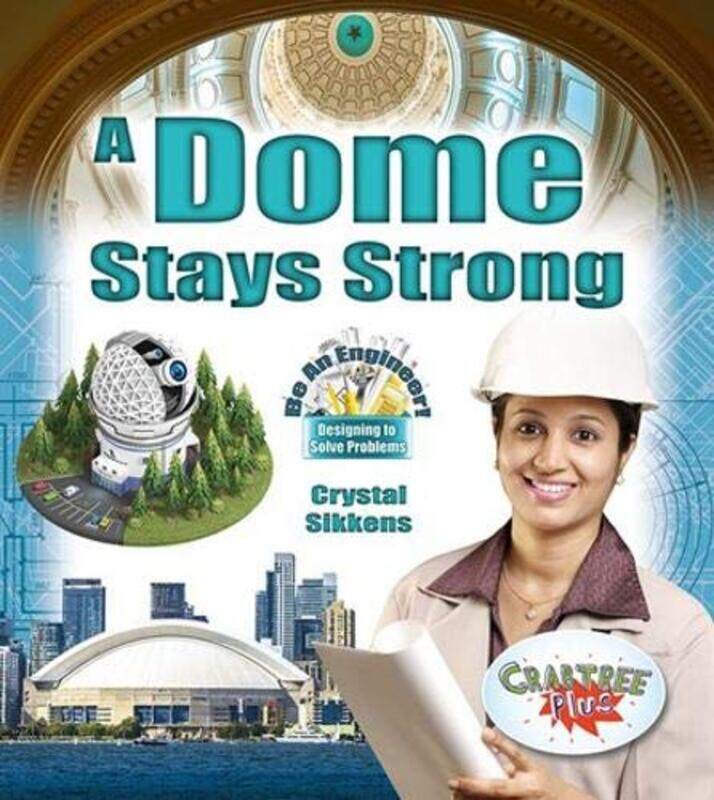 

A Dome Stays Strong by Crystal Sikkens-Paperback