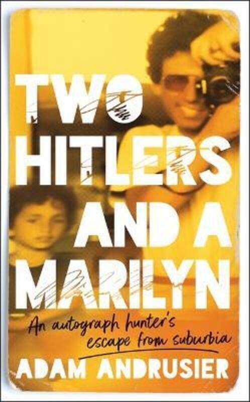 

Two Hitlers and a Marilyn: 'I love this book. It is wise, funny, surprising, touching, and wonderful.paperback,By :Andrusier, Adam