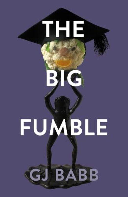 

The Big Fumble by GJ Babb-Paperback