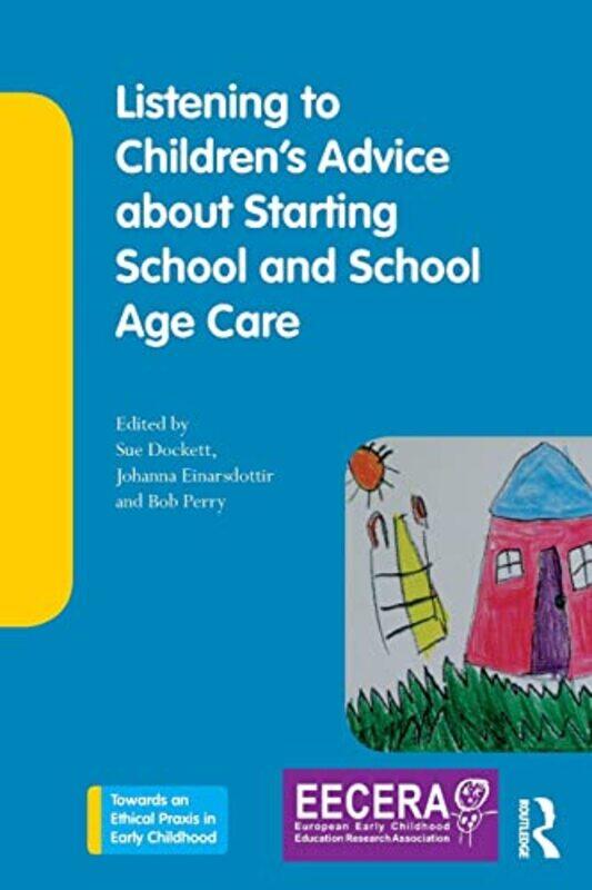 

Listening to Childrens Advice about Starting School and School Age Care by Cerridwen Greenleaf-Paperback