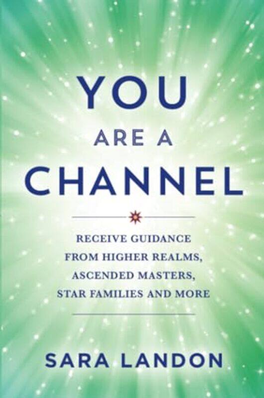 

You Are a Channel by Sara Landon -Paperback