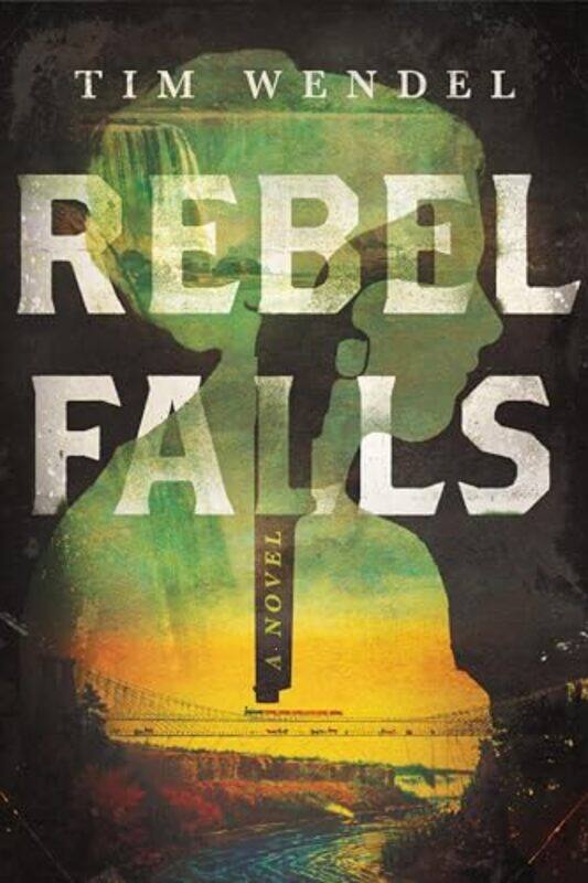 

Rebel Falls By Wendel Tim - Hardcover