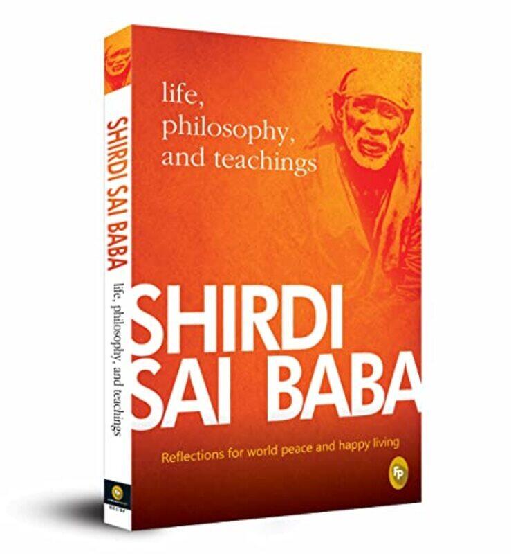 

Shirdi Sai Baba: Life, Philosophy & Teachings,Paperback,By:Satish C. Agarwal