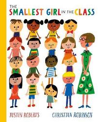 Smallest Girl in the Class.paperback,By :Justin Roberts
