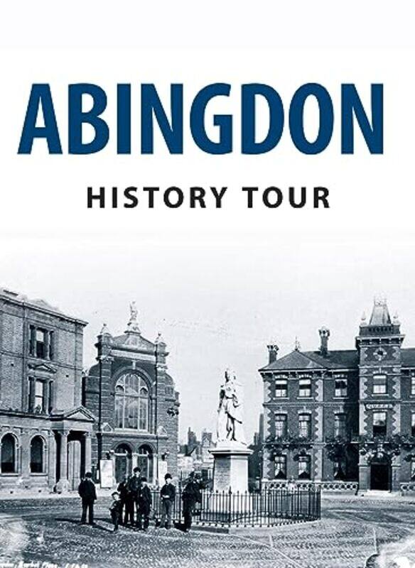 

Abingdon History Tour by Pamela Horn-Paperback