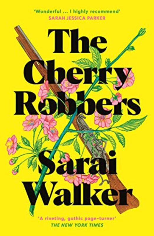 

The Cherry Robbers by Sarai Walker-Paperback