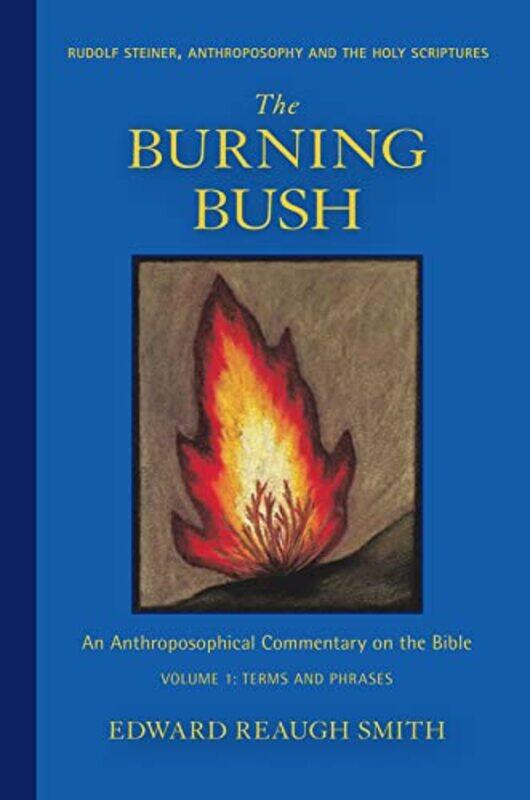 

The Burning Bush by Edward Reaugh Smith-Paperback