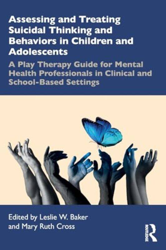 

Assessing and Treating Suicidal Thinking and Behaviors in Children and Adolescents by Maria Jose Chisvert-TarazonaMonica Moso DiezFernando Marhuenda-F