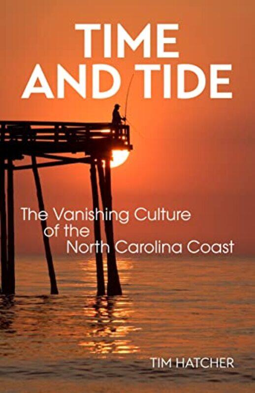 

Time and Tide by Tim Hatcher-Paperback