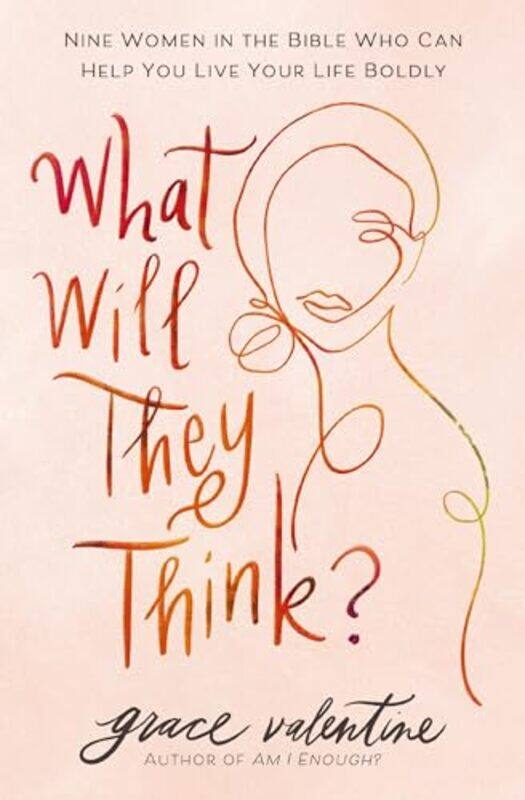 

What Will They Think by Grace Valentine-Paperback