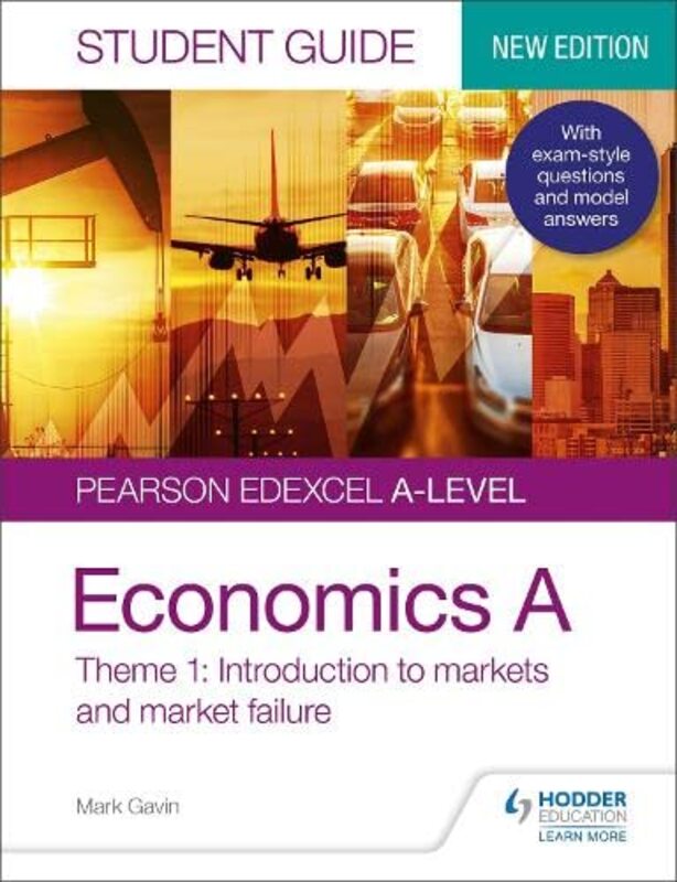 Pearson Edexcel Alevel Economics A Student Guide Theme 1 Introduction To Markets And Market Failur by Gavin, Mark Paperback