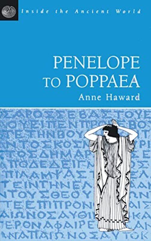 

Penelope to Poppaea by Anne Haward-Paperback