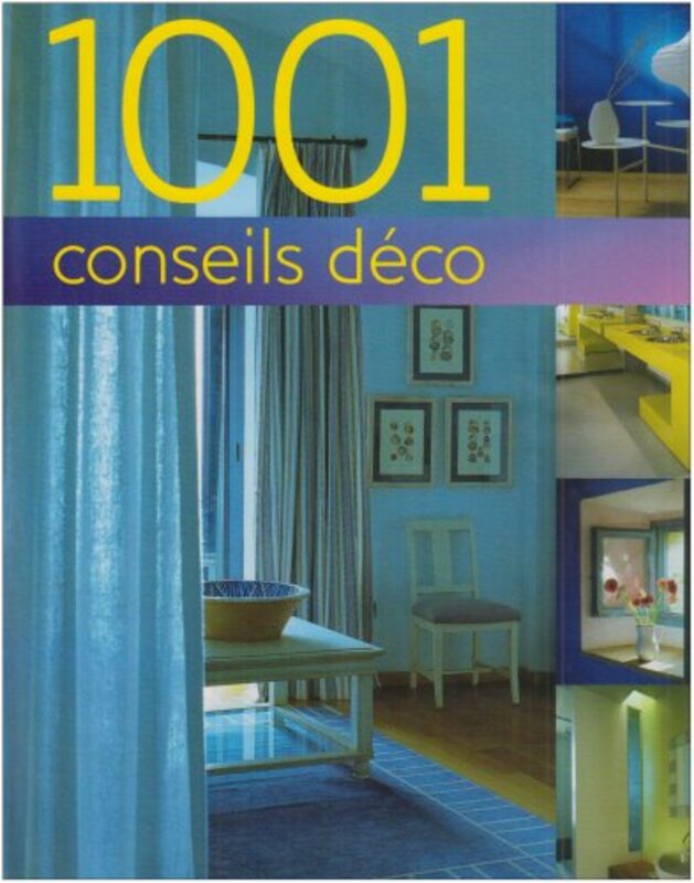 1001 Conseils Deco,Paperback,By:Various
