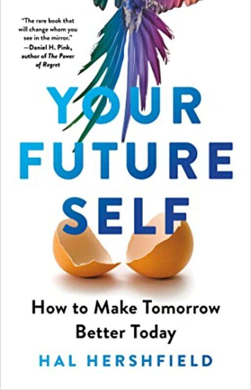 

Your Future Self by Hal Hershfield-Hardcover