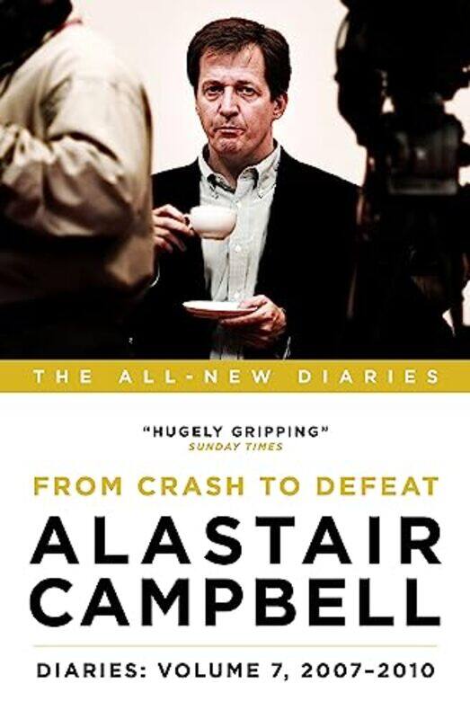 

Alastair Campbell Diaries Volume 7 by Alastair Campbell-Hardcover