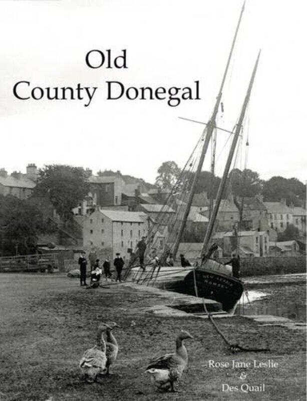 

Old County Donegal by Rose Jane Leslie-Paperback