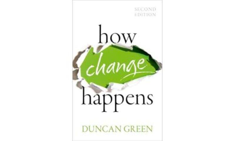 

How Change Happens by Dr Duncan Senior Strategic Adviser, Senior Strategic Adviser, Oxfam Green-Paperback