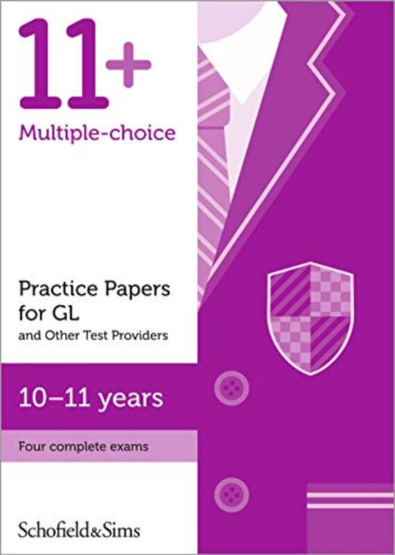 11+ Practice Papers for GL and Other Test Providers, Ages 10-11,Paperback by Sims, Schofield & - Brant, Rebecca - Goodspeed, Sian