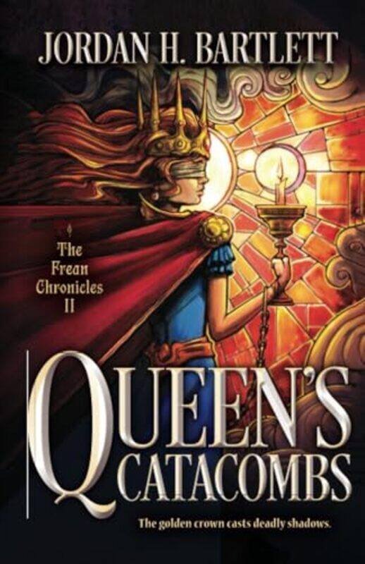 

Queens Catacombs by Jordan H Bartlett-Paperback