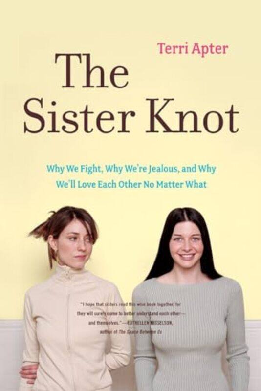 

The Sister Knot by Terri Apter-Paperback