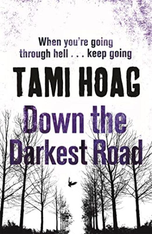 

Down the Darkest Road by Tami Hoag-Paperback