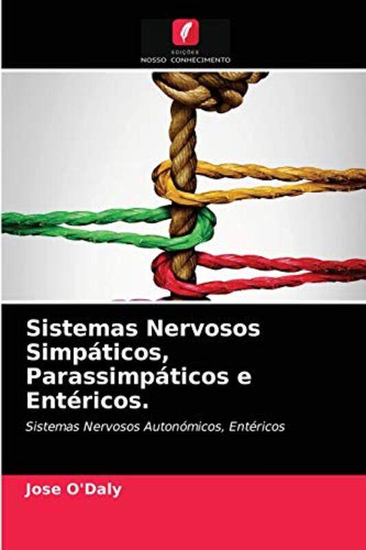 

Sistemas Nervosos Simpaticos Parassimpaticos e Entericos by Jose ODaly-Paperback