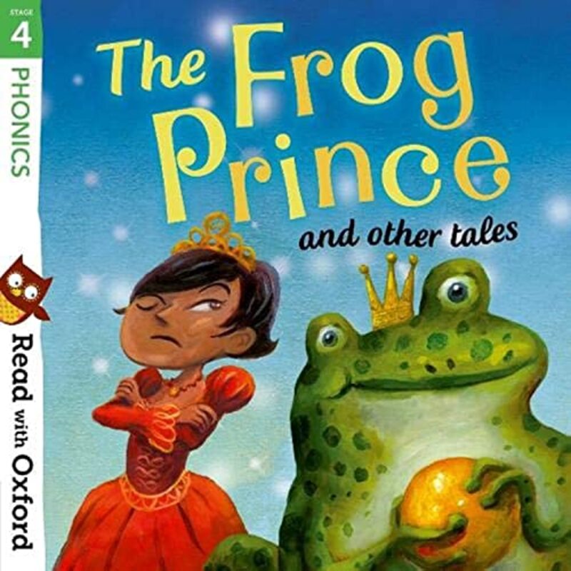 Read With Oxford Stage 4 Phonics The Frog Prince And Other Tales by Goodhart, Pippa - Price, Susan - Thomson, Pat - Heddle, Becca - Robert, Yannick - Ogilvie, Sara - Ci-Paperback