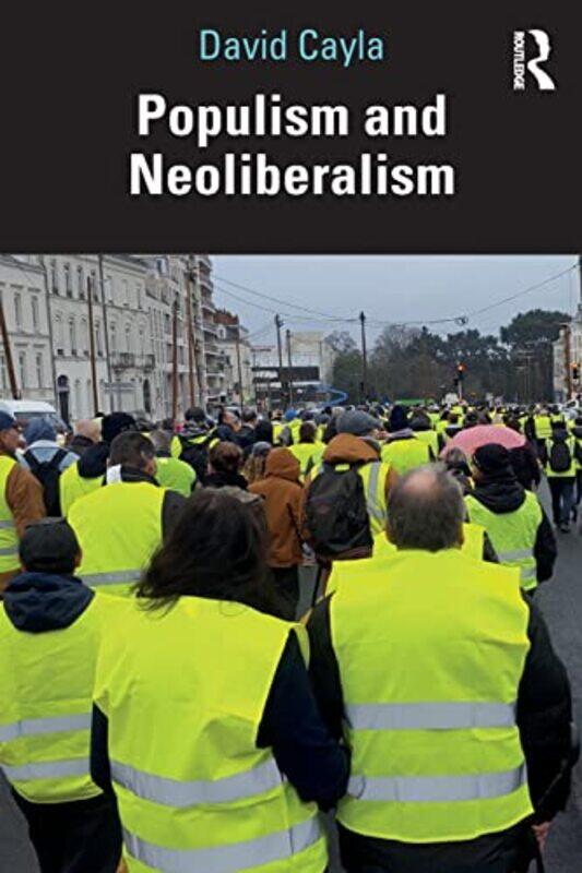 

Populism and Neoliberalism by David Cayla-Paperback