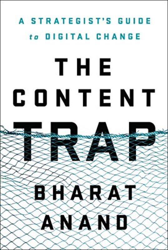 

The Content Trap by Bharat Anand-Hardcover