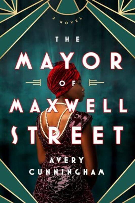 

The Mayor of Maxwell Street by Avery Cunningham-Hardcover