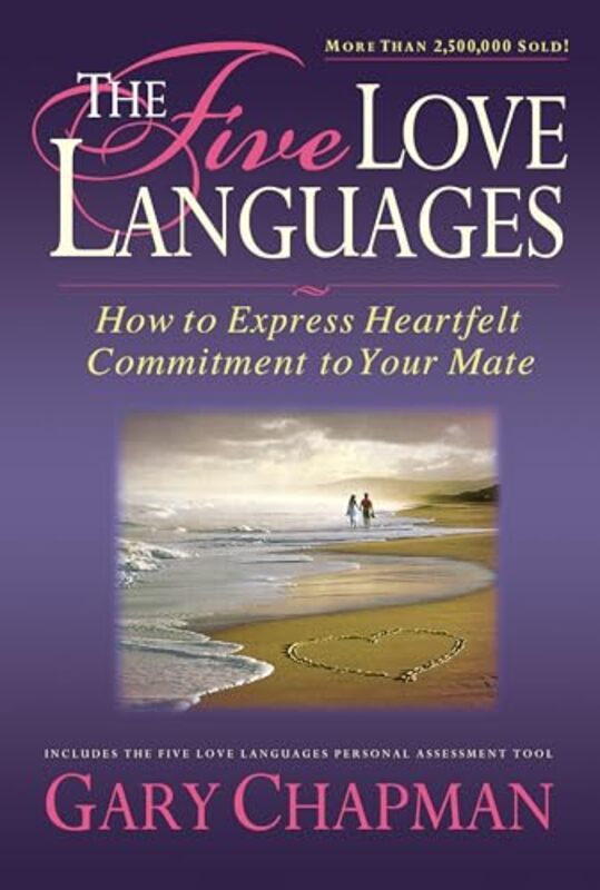 The Five Love Languages How to Express Heartfelt Commitment to Your Mate by Chapman, Gary - Paperback