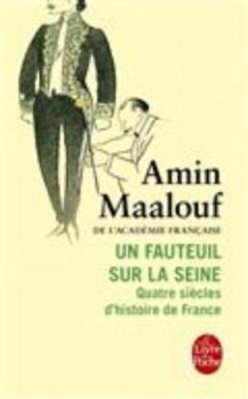 

UN FAUTEUIL SUR LA SEINE.paperback,By :MAALOUF AMIN