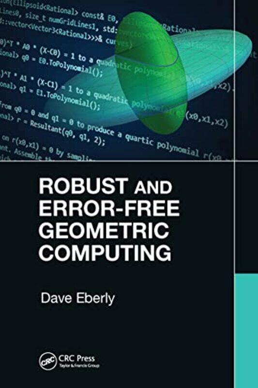 

Robust and ErrorFree Geometric Computing by Dave Eberly-Paperback