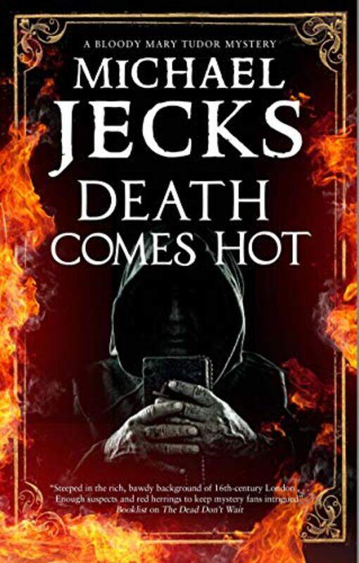 

Death Comes Hot by Michael Jecks-Hardcover