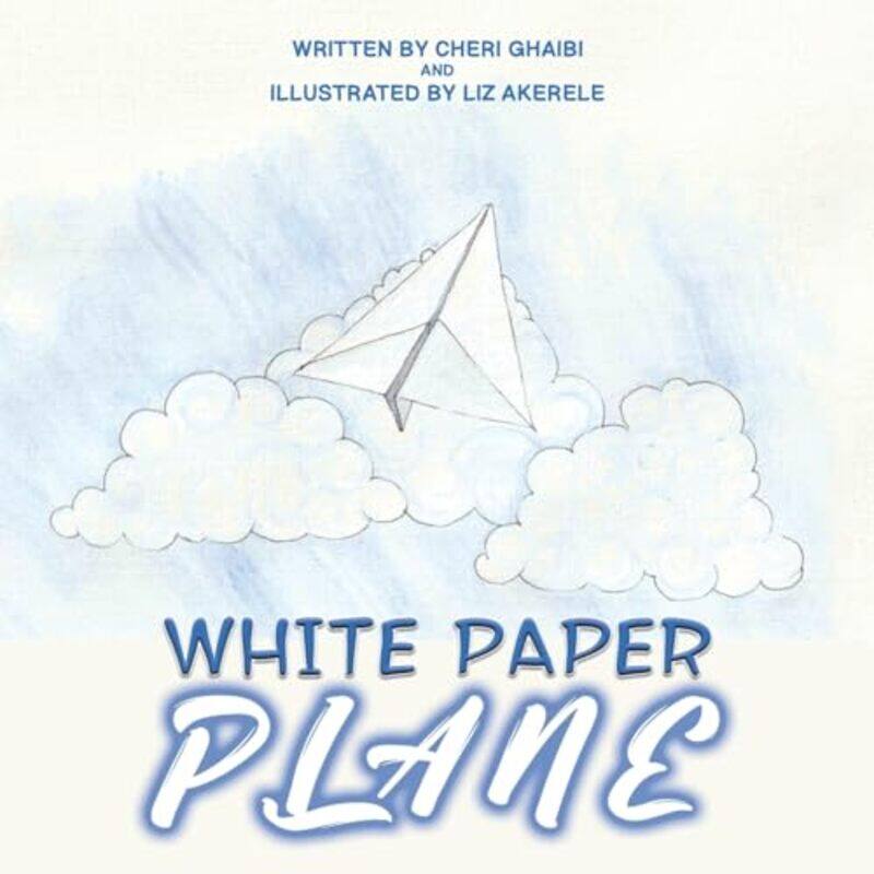 

White Paper Plane by Cheri Ghaibi-Paperback